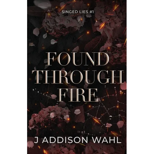Found Through Fire - Paperback