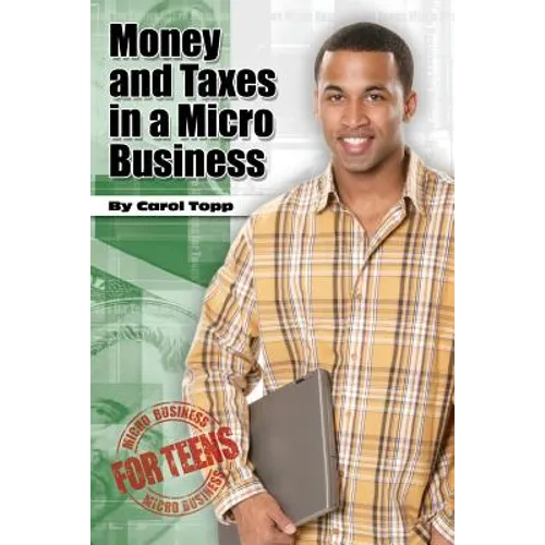 Money and Taxes in a Micro Business - Paperback
