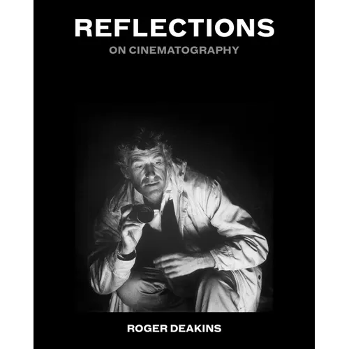 Reflections: On Cinematography - Hardcover