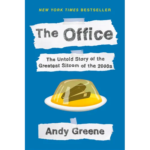 The Office: The Untold Story of the Greatest Sitcom of the 2000s: An Oral History - Paperback