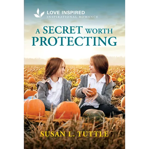 A Secret Worth Protecting: An Uplifting Inspirational Romance - Mass Market Paperbound
