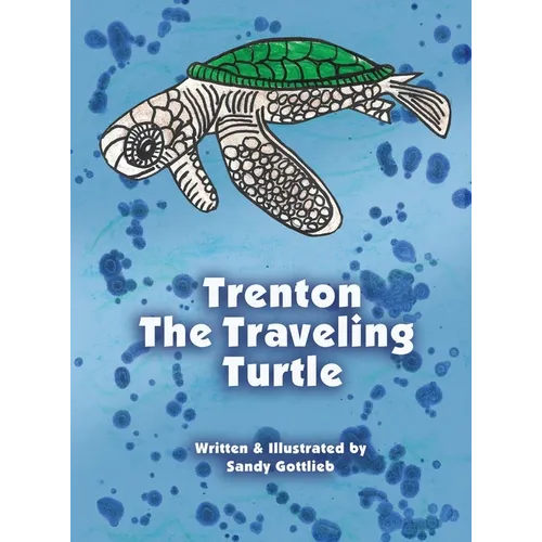 Trenton The Traveling Turtle - Hardcover