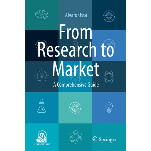 From Research to Market: A Comprehensive Guide - Hardcover