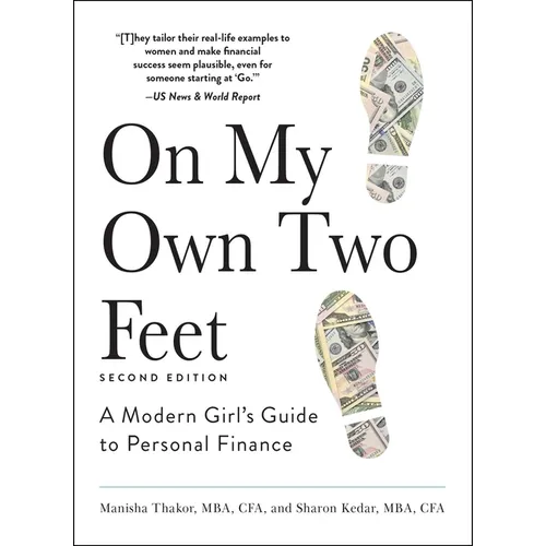 On My Own Two Feet: A Modern Girl's Guide to Personal Finance - Paperback