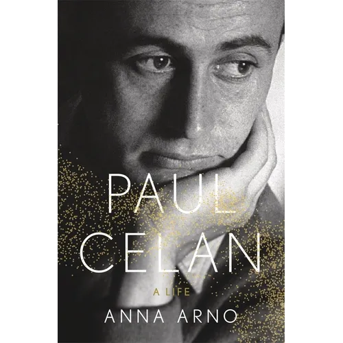Paul Celan: A Life - Hardcover