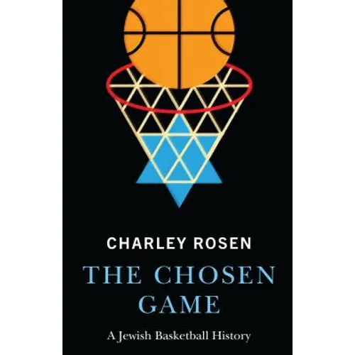 The Chosen Game: A Jewish Basketball History