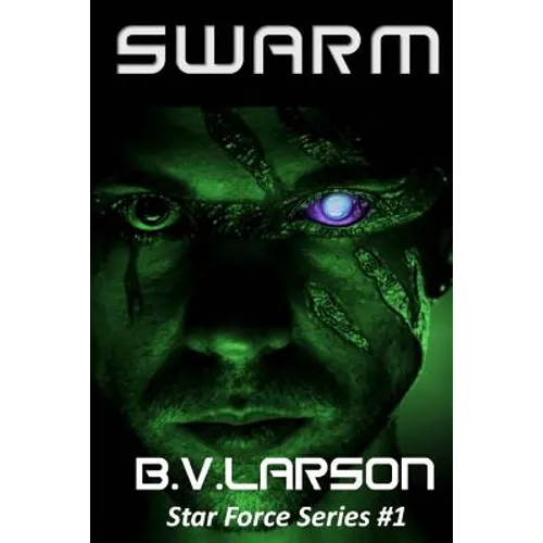 Swarm: Star Force Series #1 - Paperback