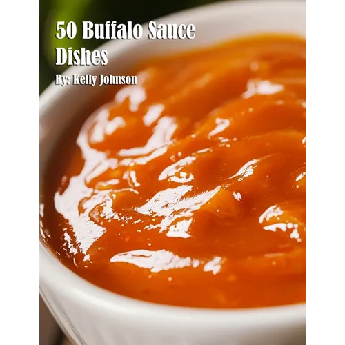 50 Buffalo Sauce Dishes