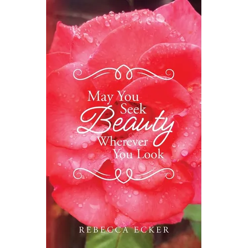 May You Seek Beauty Wherever You Look - Paperback