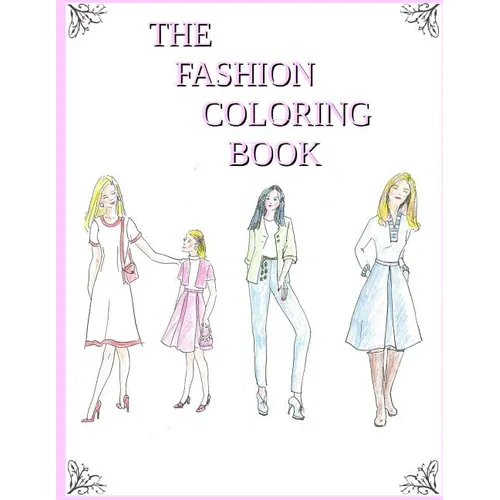 The Fashion Coloring Book - Paperback