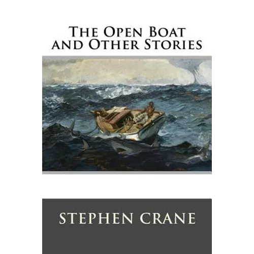 The Open Boat and Other Stories - Paperback