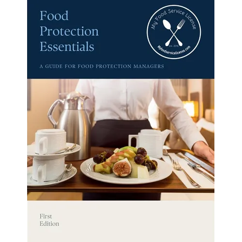 Food Protection Essentials: A Guide for Food Protection Managers - Paperback