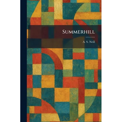 Summerhill - Paperback