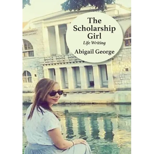 The Scholarship Girl: Life Writing - Paperback