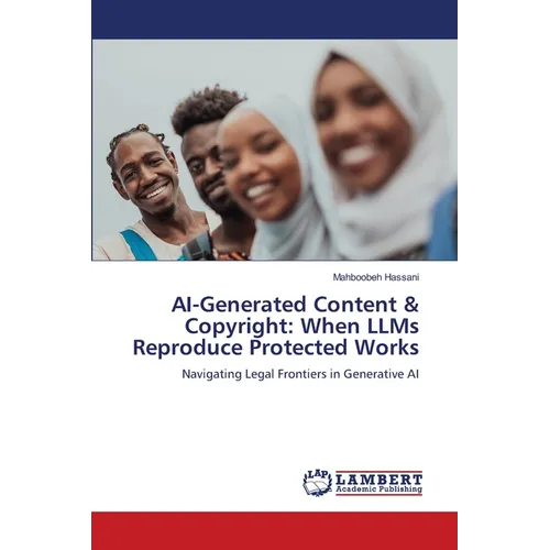 AI-Generated Content & Copyright: When LLMs Reproduce Protected Works - Paperback