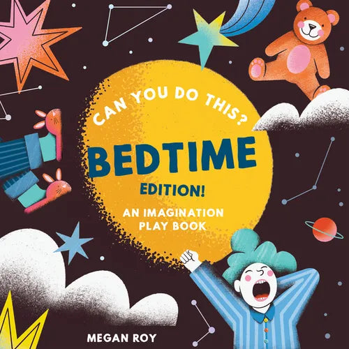 Can You Do This? (Bedtime Edition): An Imagination Play Book - Hardcover