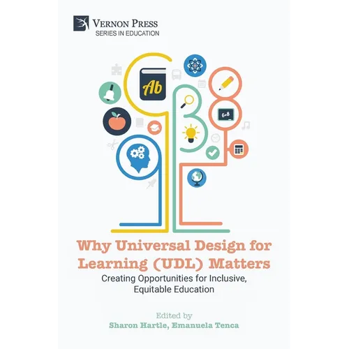 Why Universal Design for Learning (UDL) Matters: Creating opportunities for inclusive, equitable education - Paperback