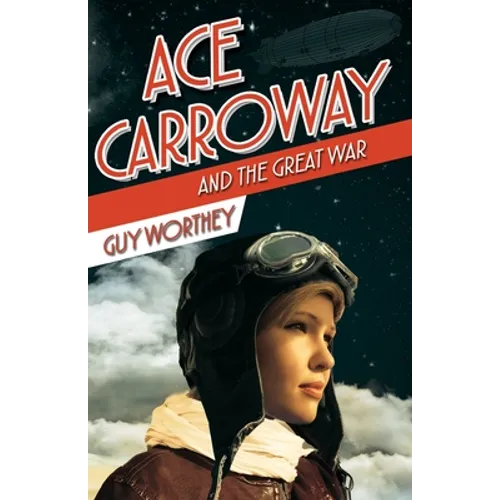 Ace Carroway and the Great War - Paperback