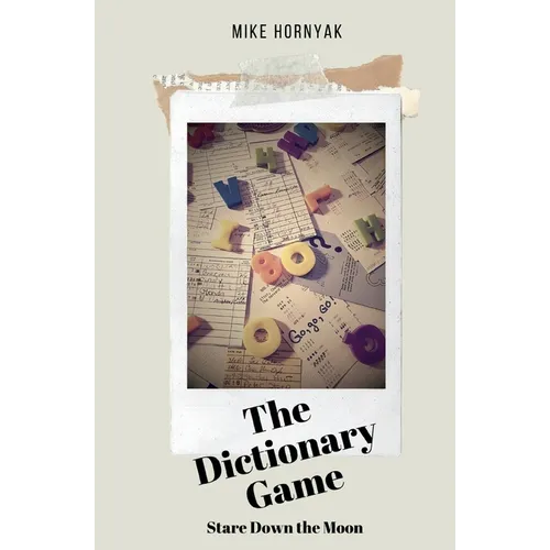 The Dictionary Game: Stare Down the Moon - Paperback