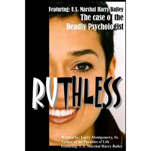 Ruthless (The case of the deadly psychologist): Ruthless - Paperback