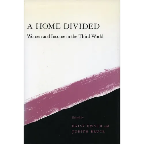 A Home Divided: Women and Income in the Third World