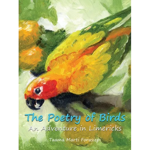 The Poetry of Birds An Adventure in Limericks - Paperback