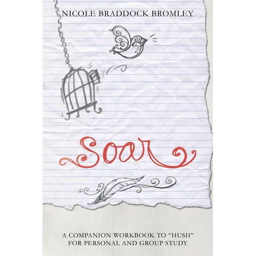 Soar: A Companion Workbook to 