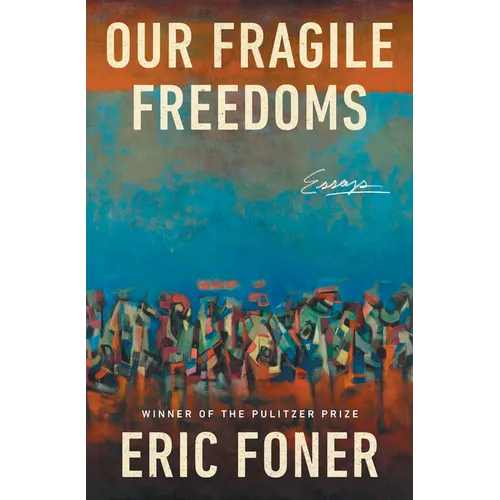 Our Fragile Freedoms: Essays