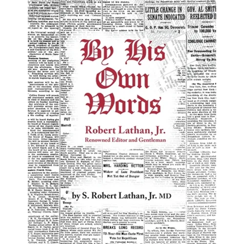 By His Own Words Robert Lathan, JR. - Paperback