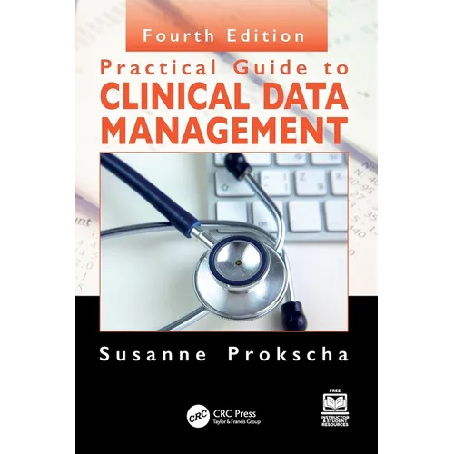 Practical Guide to Clinical Data Management