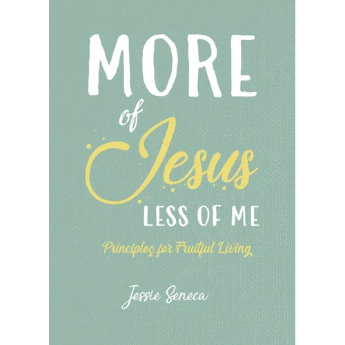 More of Jesus, Less of Me - Paperback