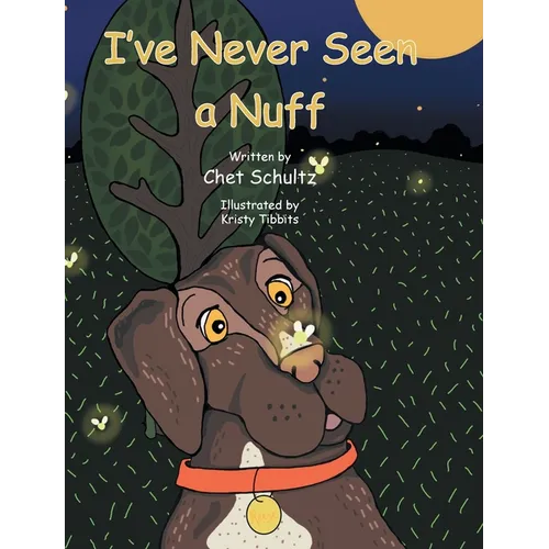 I've Never Seen a Nuff - Hardcover