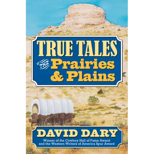 True Tales of the Prairies and Plains - Paperback