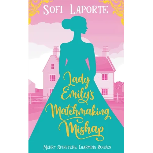 Lady Emily's Matchmaking Mishap - Paperback