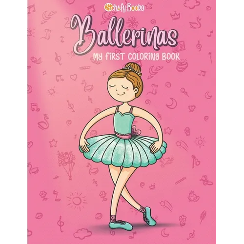 Ballerinas: My first Coloring Book