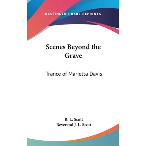 Scenes Beyond the Grave: Trance of Marietta Davis - Hardcover