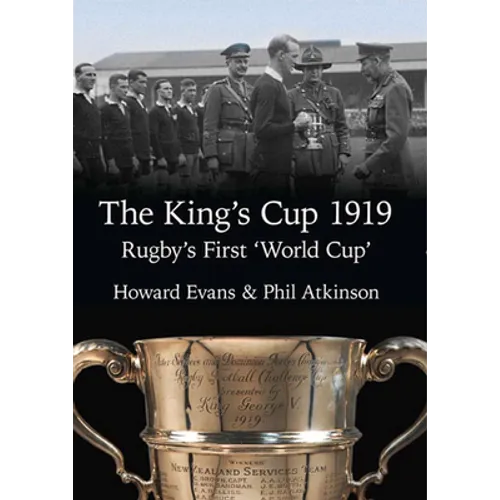 The King's Cup 1919: Rugby's First 'World Cup' - Paperback