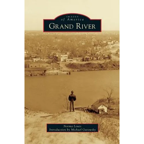 Grand River - Hardcover