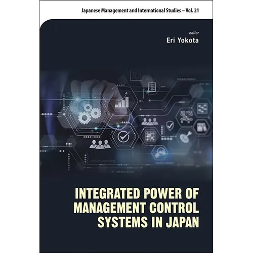 Integrated Power of Management Control Systems in Japan - Hardcover