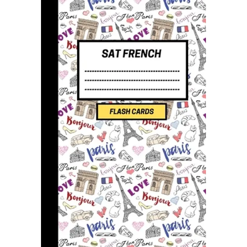 SAT French: Create your own SAT French vocabulary Flash cards. Includes Spaced Repetition and Lapse Tracker (480 cards) - Paperback