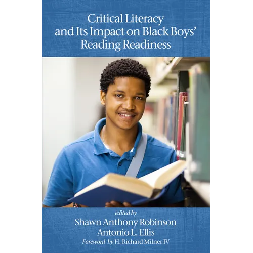 Critical Literacy and Its Impact on Black Boys' Reading Readiness - Hardcover