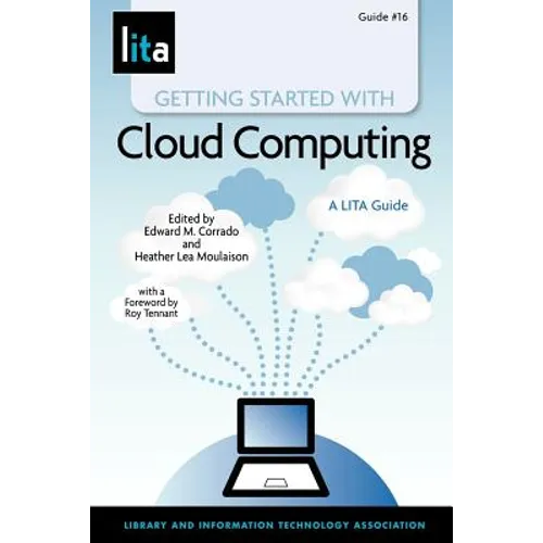 Getting Started with Cloud Computing: A Lita Guide