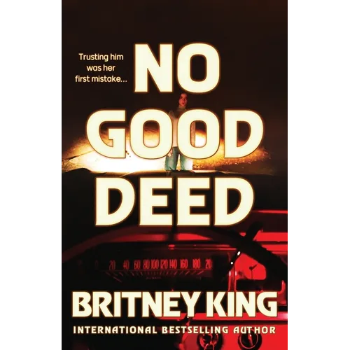 No Good Deed: A Psychological Thriller - Paperback
