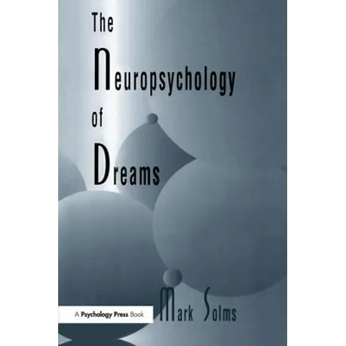 The Neuropsychology of Dreams: A Clinico-anatomical Study - Paperback