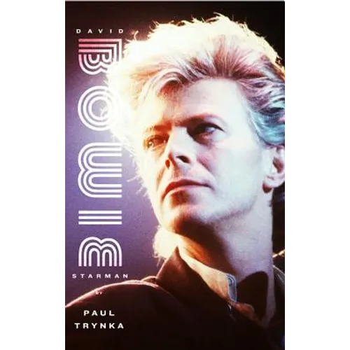 David Bowie: Starman - Hardcover