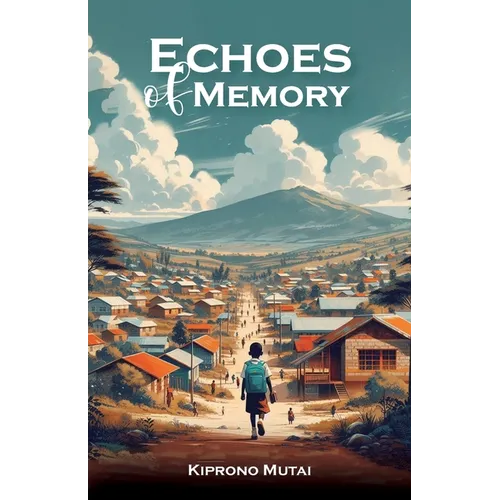 Echoes of Memory, Reflections on Love, Loss, and the Bonds that Endure - Paperback