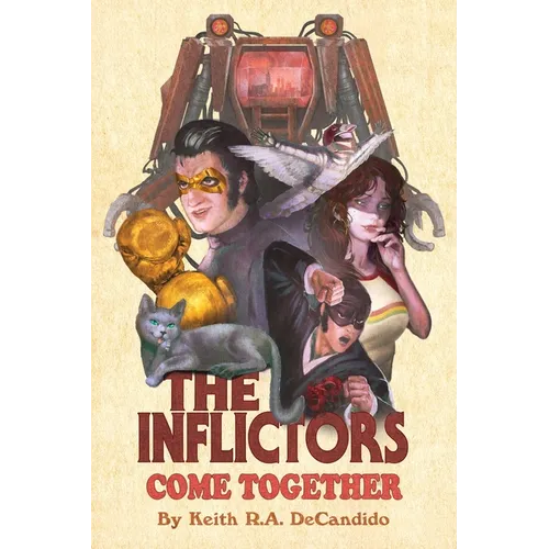 The Inflictors: Come Together - Paperback