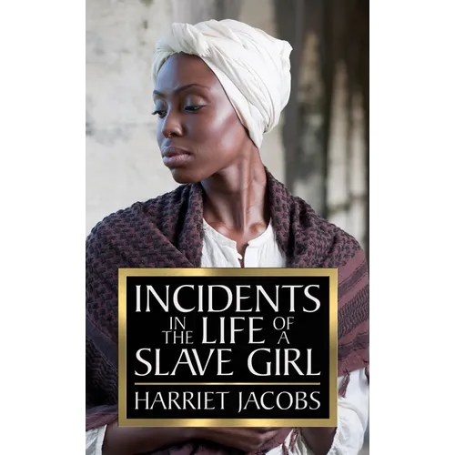 Incidents in the Life of a Slave Girl - Paperback
