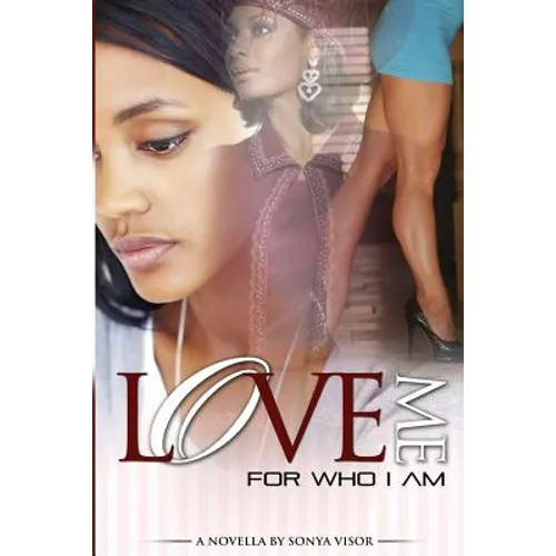 Love Me for Who I Am - Paperback