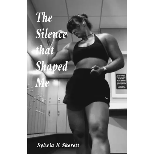 The Silence that Shaped Me - Paperback